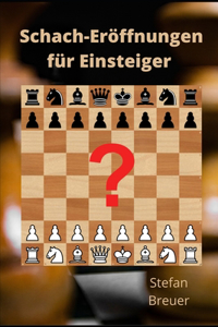 Schach-Eröffnungen für Einsteiger