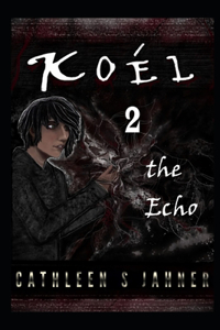 Koél 2: The Echo