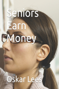 Seniors Earn Money