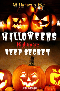 Holloweens nightmare secret