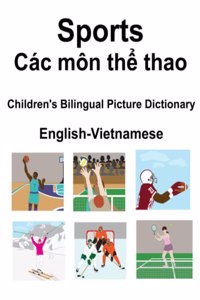 English-Vietnamese Sports / Các môn thể thao Children's Bilingual Picture Dictionary