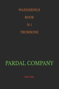Wanderings Book N-1 Trombone