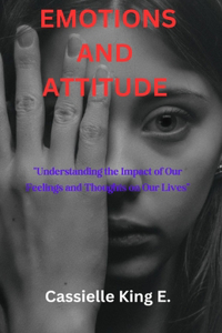 Emotions and Attitude