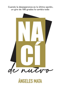 Naci de nuevo