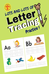 Lots and Lots of Letter Tracing Practice!