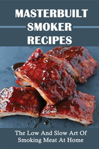 Masterbuilt Smoker Recipes