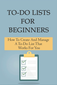 To-Do Lists For Beginners
