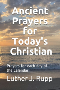 Ancient Prayers for Today's Christian