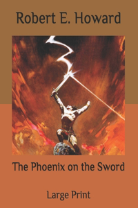 The Phoenix on the Sword