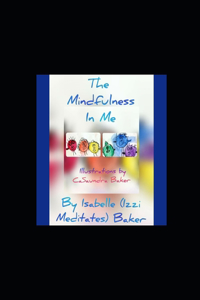 The Mindfulness In Me