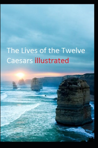 The Lives of the Twelve Caesars illustrated