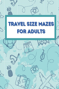 Travel Size Mazes for Adults