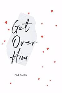 Get Over Him