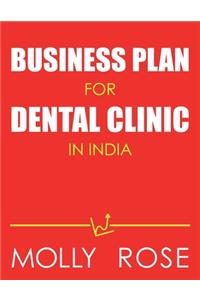 Business Plan For Dental Clinic In India