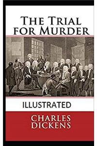 The Trial for Murder Illustrated