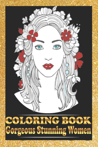 Gorgeous Stunning Women Coloring Book