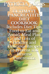 Ultimate Pancreatitis Diet Cookbook