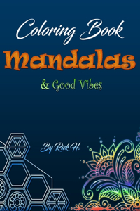 Coloring Book Mandalas & Good Vibes