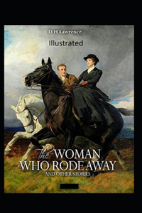 The Woman who Rode Away Illustrated