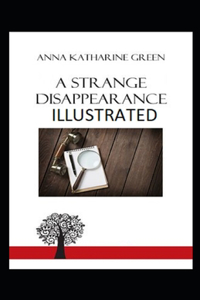 A Strange Disappearance Illustrated