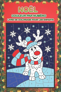 Noël couleur par numéro livre de coloriage pour les enfants