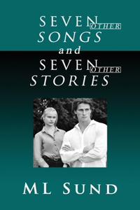 Seven Other Songs and Seven Other Stories