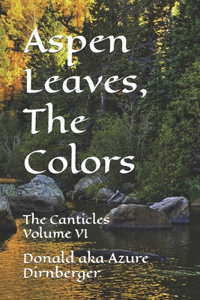 Aspen Leaves, The Colors