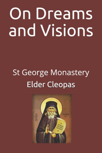 On Dreams and Visions: St George Monastery