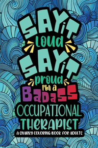 Say It Loud, Say It Proud, Occupational Therapist Coloring Book