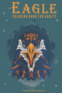 Eagle Coloring Book For Adults