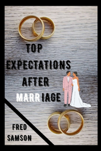 Top Expectations After Marriage