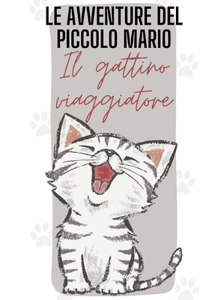 Le avventure del piccolo Mario, il gattino viaggiatore