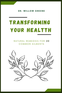 Transforming your health
