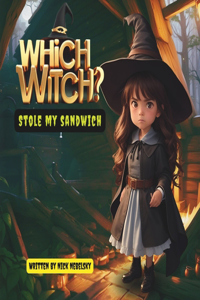 Which Witch Stole My Sandwich?