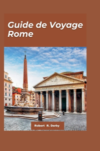 Rome Guide de Voyage 2024