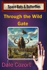 Through the Wild Gate