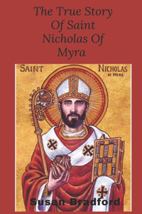 true story of saint Nicholas of Myra