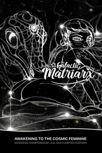 Galactic Matriarx
