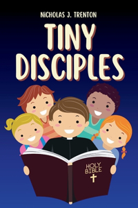 Tiny Disciples