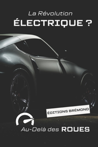 Révolution Électrique ?