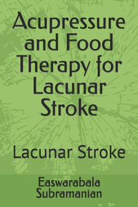 Acupressure and Food Therapy for Lacunar Stroke
