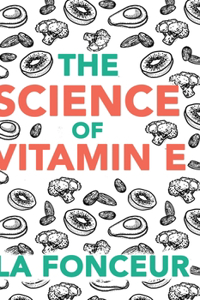 Science of Vitamin E (Color Print)