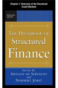 The Handbook of Structured Finance, Chapter 1 - Overview of the Structured Credit Markets: Trends and New Developments