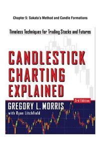 Candlestick Charting Explained, Chapter 5 - Sakata'aos Method and Candle Formations
