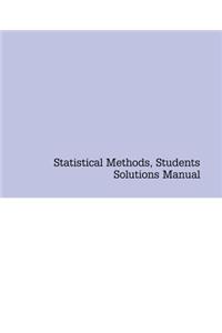 Statistical Methods, Students Solutions Manual (E-Only)