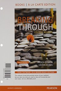 Breaking Through: College Reading, Books a la Carte Edition