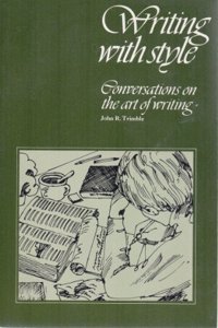 Writing with Style: Conversations on the Art of Writing