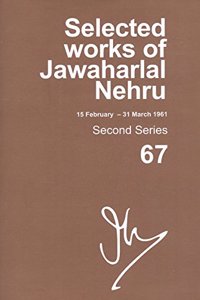 Selected Works of Jawaharlal Nehru, Second Series, Vol 67