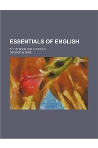 Essentials of English; A Textbook for Schools