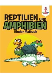 Reptilien und Amphibien